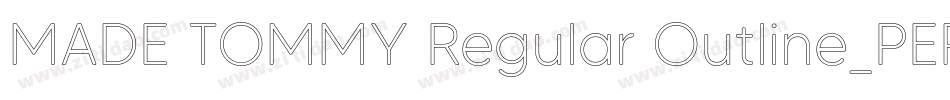 MADE TOMMY Regular Outline_PERSONAL USE字体转换